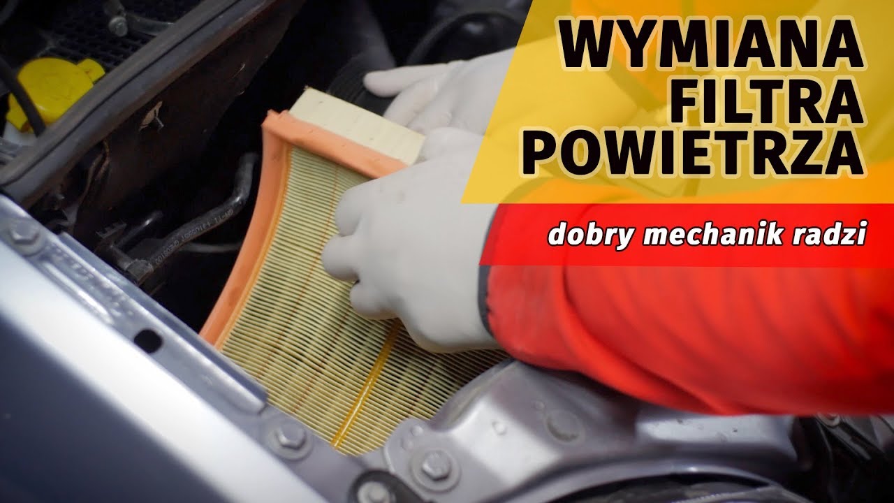 Dobry Mechanik Radzi - Wymiana Filtra Powietrza - Porady - Youtube