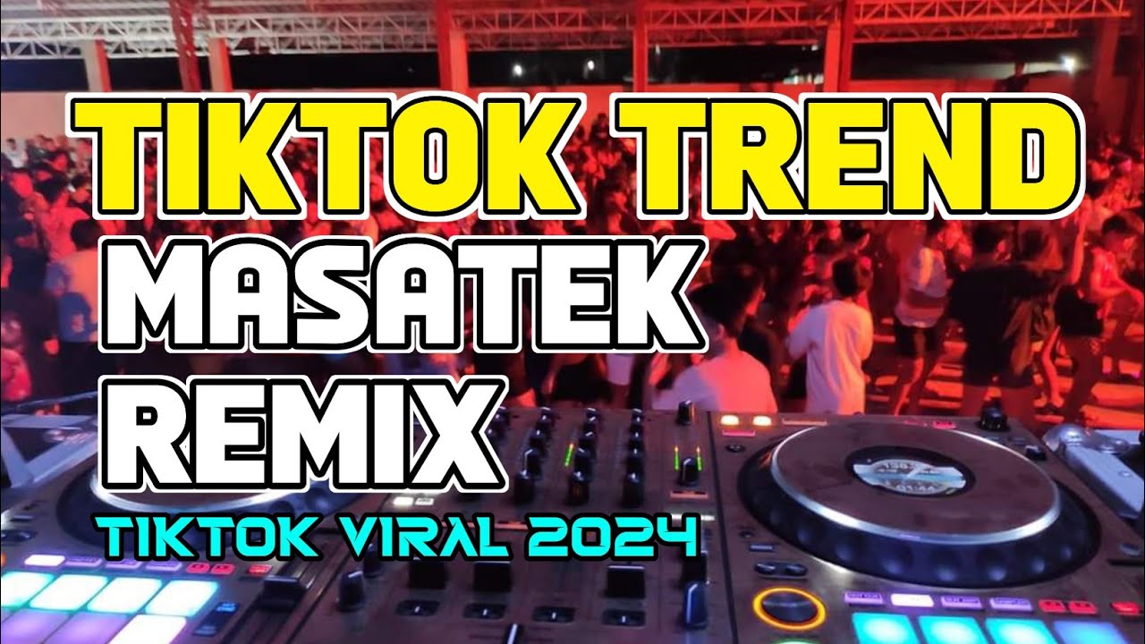 BEST TIKTOK TREND MASATEK REMIX 2024 | TIKTOK VIRAL 2024 | DJ RENIE