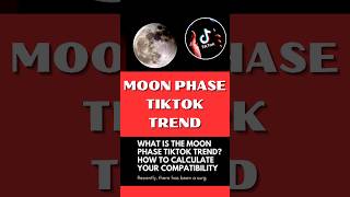 Moon Phase TikTok Trend: How to Check Compatibility? #shorts #tiktok #moonphase Information