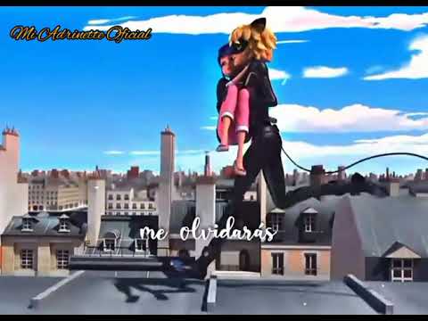😍😘Mini Canción De MariChat Forever😘😍