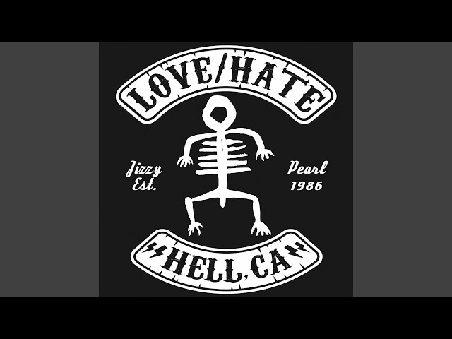 Jizzy Pearl's Love/Hate - Lonely Days are Gone