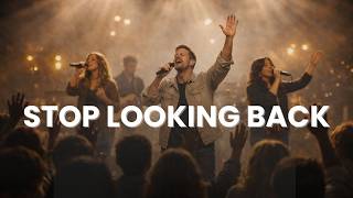 God Is Restoring Your Lost Years | Powerful Worship Song (Stop Looking Back)