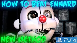 HOW TO BEAT ENNARD IN SISTER LOCATION ON PS4