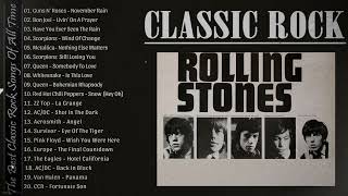 Classic Rock - Best Classic Rock Of All Time - The Rolling Stones, Dire Straits, The Hollies, CCR...