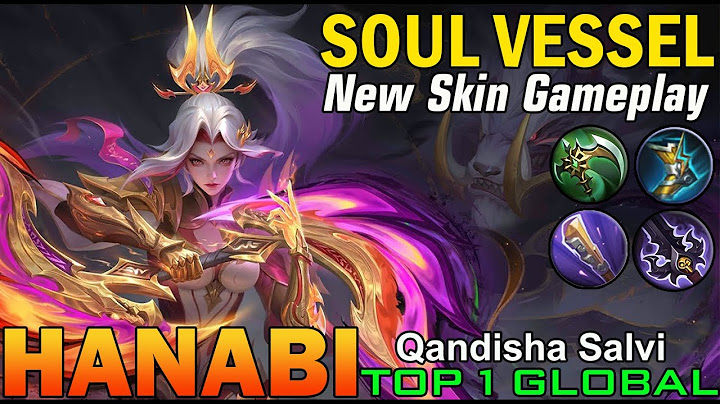 Vessel of Rage Hanabi New SOUL VESSELS Skin Gameplay - Top Global Hanabi by Qandisha Salvi | MLBB.