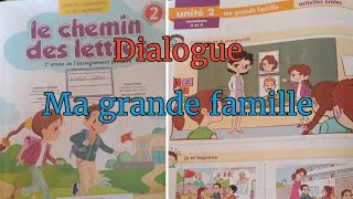 Dialogue : Ma grande famille Semaines 3 et 4