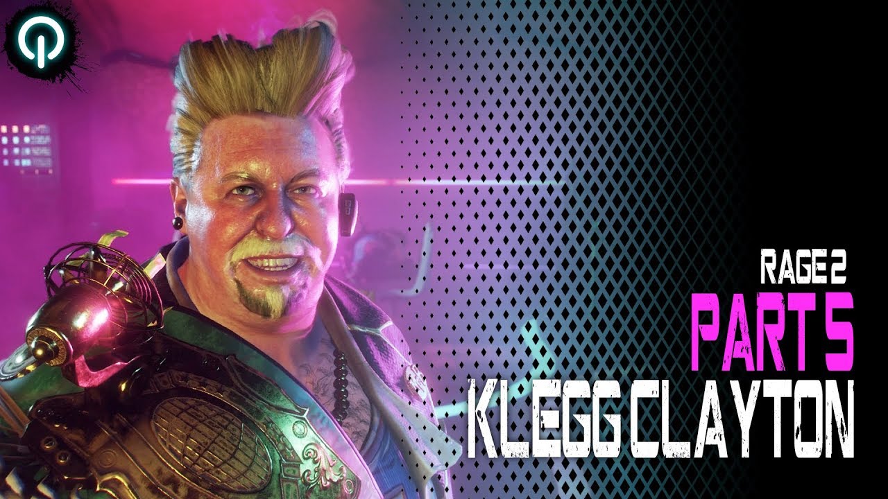 Walkthrough Gameplay Part 5 (Klegg Clayton) Rage 2 YouTube
