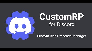 Custom Discord Rich Presence | How to Create a Custom Status with CustomRP