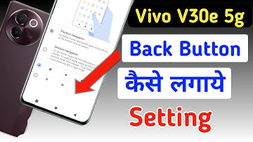 Vivo V30e Back Button Settings , Vivo V30e Back Button Change/navigation key