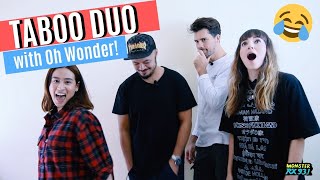 OH WONDER Plays Taboo Duo! | All Out | RX931