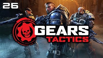 Gears Tactics - Part 26: One Woman Army