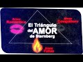 EL TRIÁNGULO DEL AMOR DE STERNBERG 💕Descubre qué tipo de amor sientes