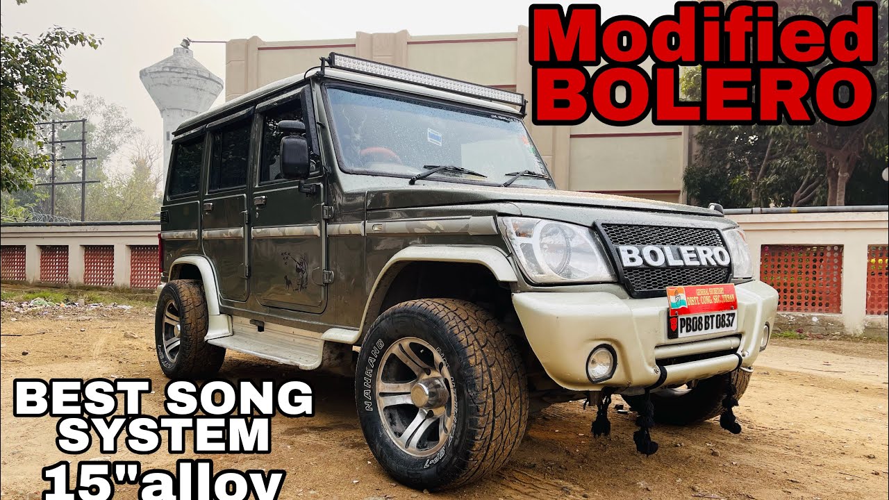 Modified Bolero | 15 inch alloy wheels | best sound system ...