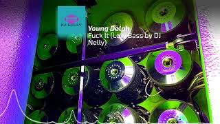 Fuck It - Young Dolph (27,31hz) Low Bass by DJ Nelly