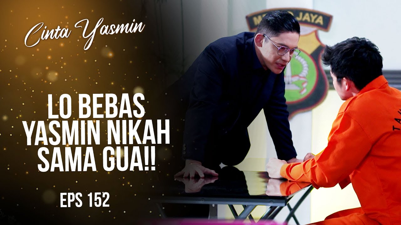 Geram Banget! Romeo Gak Terima Tawaran Rangga | CINTA YASMIN | EPS.152 (1/3)