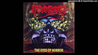 Video thumbnail of "Possessed - The Eyes Of Horror (Full EP)"