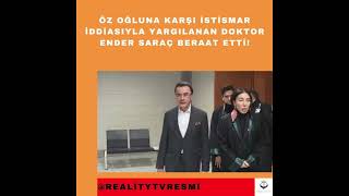 Öz Oğluna Istismar Iddiasıyla Yargılanan Doktor Ender Saraç Beraat Etti