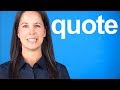 How to Pronounce QUOTE -- American English Pronunciation