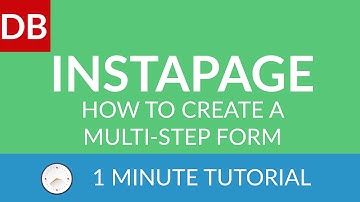 How to Create a Multi-Step Form | Instapage Landing Page Builder