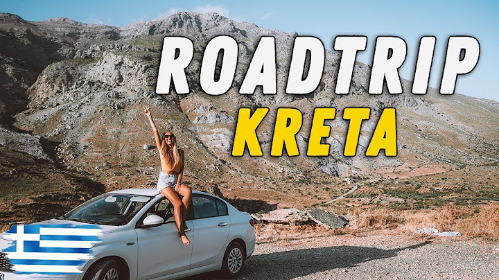 Kreta mit dem Mietwagen - Griechenland Urlaub
