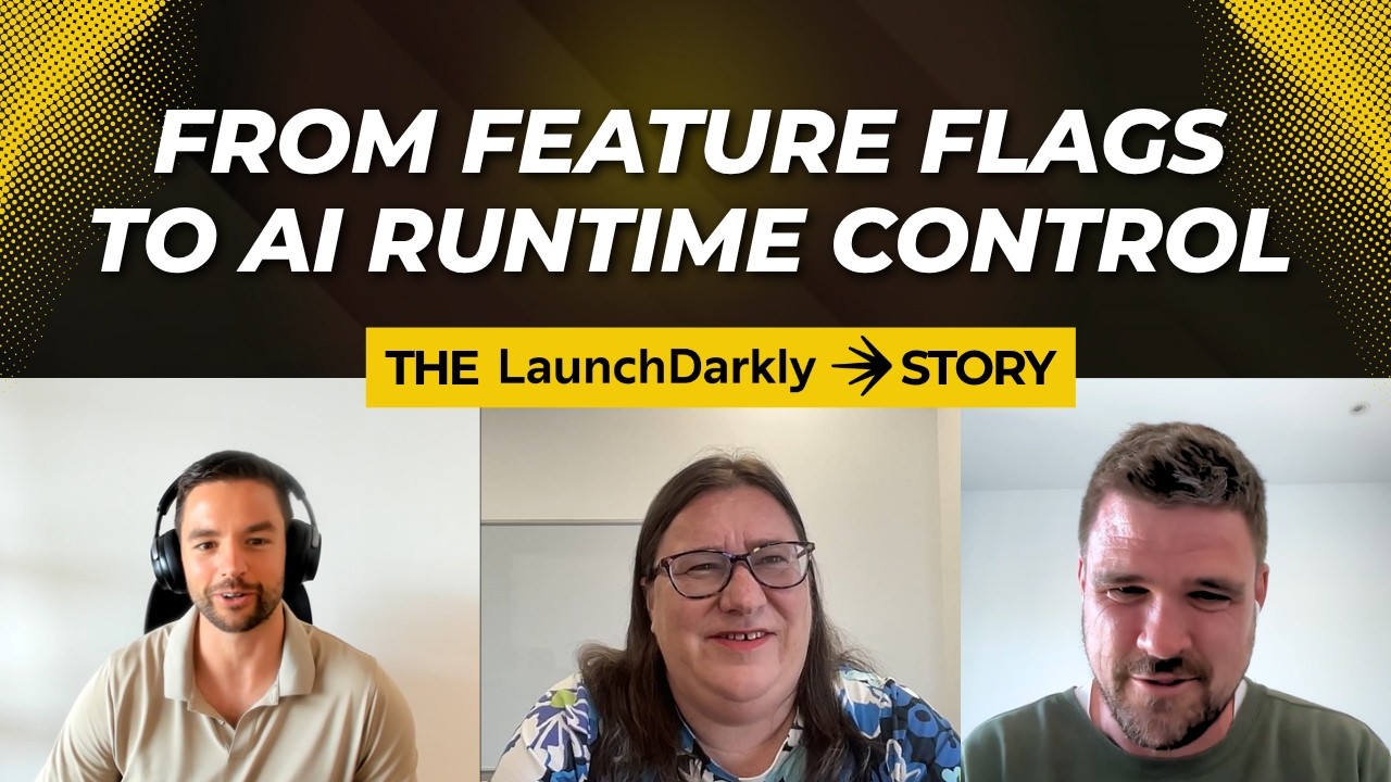 From Feature Flags to AI Runtime Control: The LaunchDarkly Story - YouTube