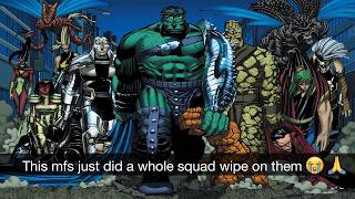When Hulk whooped the Avengers and Fanastic Four