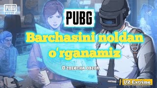 PUBG - Barchasini noldan oʻrganamiz #pubgmobile #youtube #uz_extrime