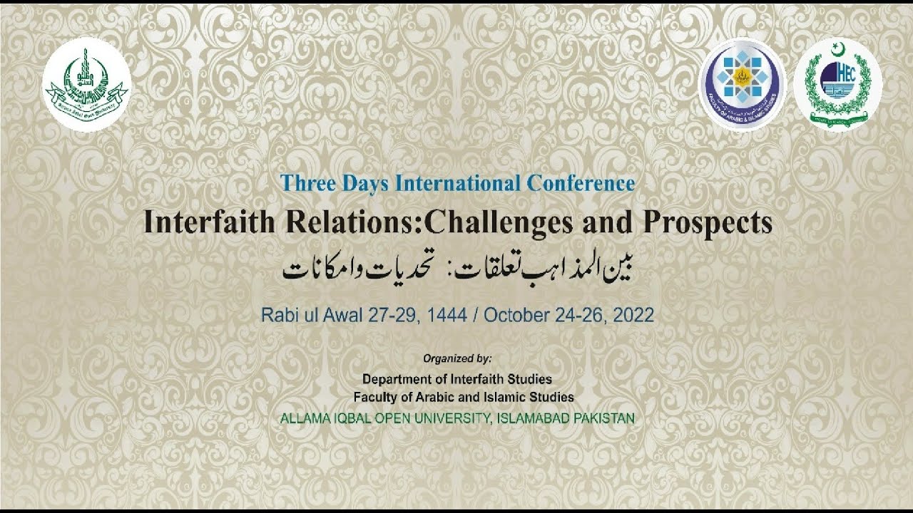 Three Days International Conference | Interfaith Relations | Challenges and Prospects | AIOU