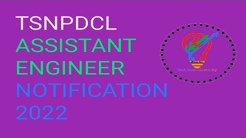 TSNPDCL 2022 ASSISTANT ENGINEER NOTIFICATION