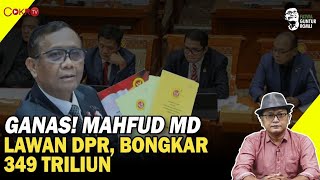 Guntur Romli: GANAS! MAHFUD MD LAWAN DPR, BONGKAR 349 TRILIUN I FGR
