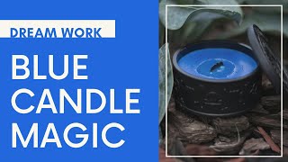 Blue Magic Candle Magic | How to use a blue candle | Powerful Answers  in your Dreams
