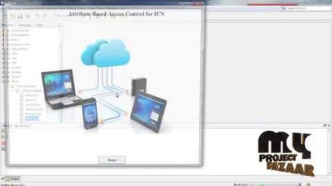 Attribute-based Access Control for ICN Naming Scheme | Final Year Projects 2016 - 2017