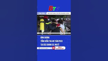 Tổng kiểm tra an toàn pccc tại các chung cư, nhà ở nhiều căn hộ | BTV - TRUYỀN HÌNH BÌNH DƯƠNG