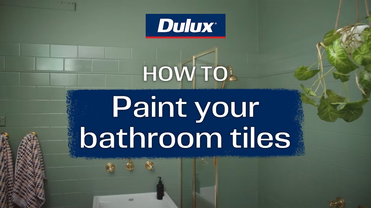How to Paint Bathroom Wall Tiles | Dulux Renovation Range - YouTube