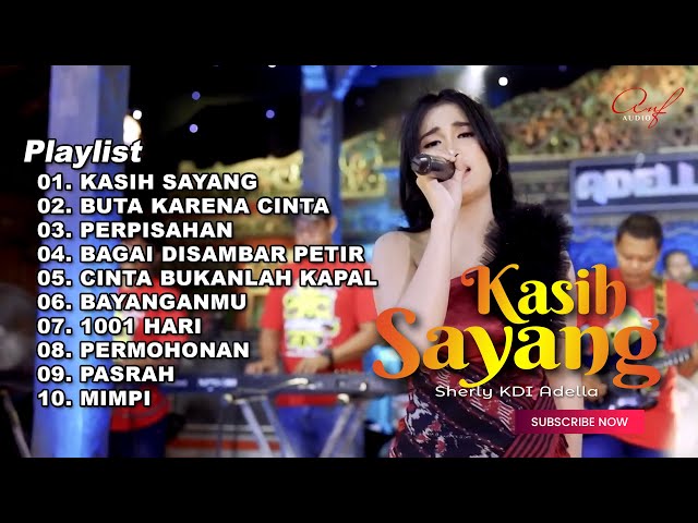 KASIH SAYANG - SHERLY KDI FULL ALBUM TERBARU OM ADELLA 2024 class=