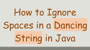How to Ignore Spaces in a Dancing String in Java