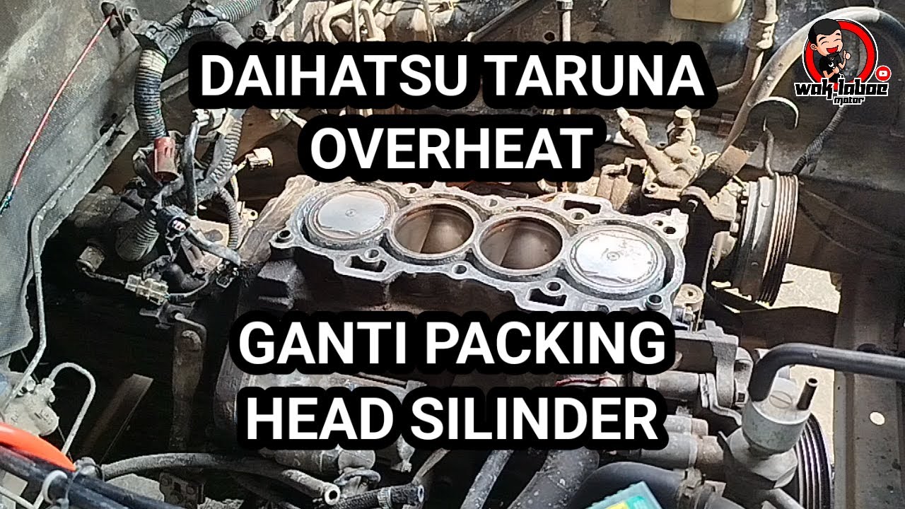 Daihatsu taruna overheat || ganti packing head silinder