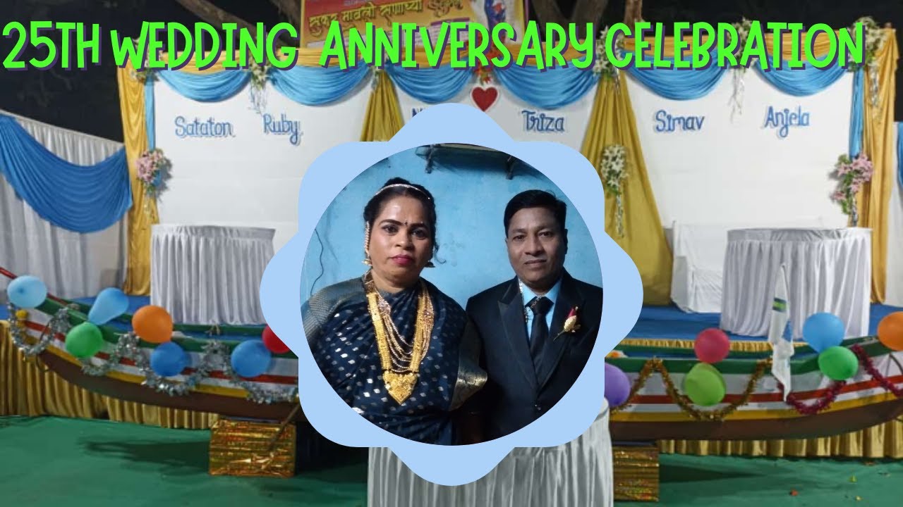 25th Wedding anniversary celebration | lots of enjoyment |