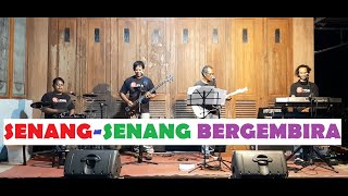 Senang-senang Bergembira  -  R-Plus (live record) #koesplusjogja