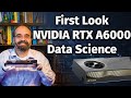 NVIDIA RTX A6000 First Look for Data Science 48GB Ampere GPU