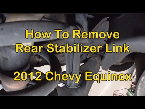 How to remove Left Rear Stabilizer Link on a 2012 Chevy Equinox (sway