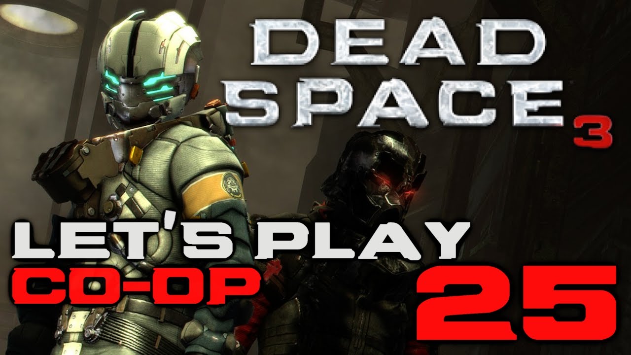 Dead Space 3 Co-Op Let's Play w/ Wings #25: The Machine!