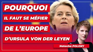 Pourquoi il faut se méfier de l’Europe d’Ursula von der Leyen