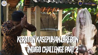 INDIGO CHALLENGE CIREBON | PART 2