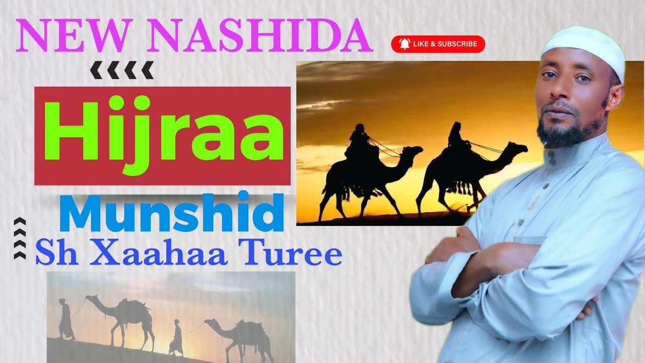 #news #nasheed Munshid Sh Xaahaa Turee #muslim  #oromo #hijrah #rasulullah #nabimuhammad Hijraa Rasu