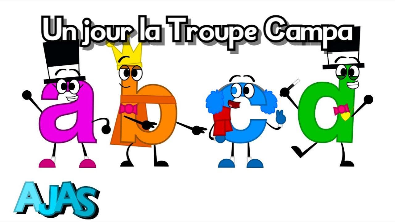 Un jour la Troupe Campa (French Alphabet Song)