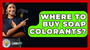 Where To Buy Soap Colorants? - LearnToDIY360.com