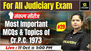 Most Important MCQs and Topics of Cr.P.C. 1973 | #29 | RJS | JLO | UP APO | UPPCS J | Sarika Ma