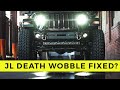 The Final Solution for Death Wobble in the JL Wrangler?