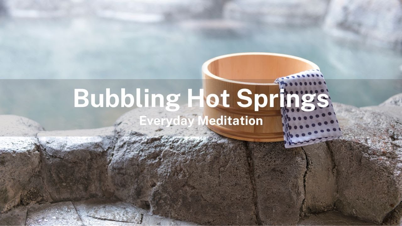 Bubbling Hot Springs Water Sounds, Calm Ambient Music for Meditation 